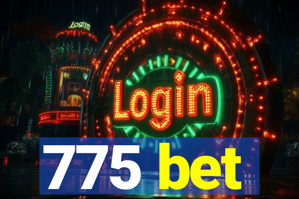 775 bet